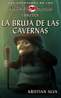 La Bruja de las Cavernas (Las Aventuras de los Dragones de Durn, #2)