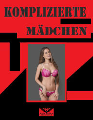 Title: Komplizierte Mädchen, Author: John Danen