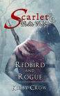 Redbird and Rogue (Scarlet and the White Wolf)