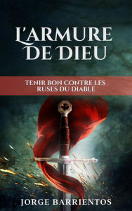 Title: L'armure de Dieu, Author: Jorge Barrientos