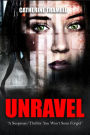 Unravel : A Suspense/Thriller You Won't Soon Forget (Paradigm, #1)