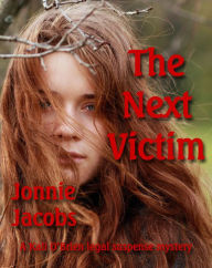 Title: The Next Victim (Kali O'Brien legal suspense, #7), Author: Jonnie Jacobs