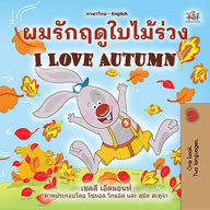 Title: ????????????????? I Love Autumn (Thai English Bilingual Collection), Author: Shelley Admont