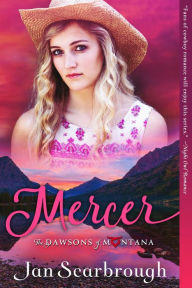 Title: Mercer (The Dawsons of Montana, #2), Author: Jan Scarbrough