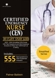 Title: 2023 Certified Emergency Nurse (CEN) No-Fluff Study Guide:, Author: Palmer Baldwin