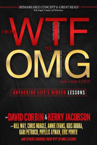 Title: From WTF to OMG, with a Little LOL, Author: David Corbin
