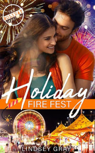 Title: Holiday Fire Fest (The Holiday Chronicles, #2), Author: Lindsey Gray