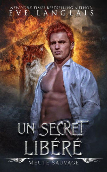 Un Secret Libéré (Meute Sauvage, #3)
