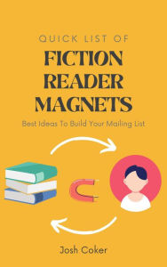 Title: Quick List Of Fiction Reader Magnets, Author: Josh Coker