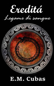 Title: Eredità. Legame di sangue, Author: Eva Cubas