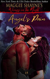 Title: Angel's Pain (Wings In the Night, #15), Author: Maggie Shayne