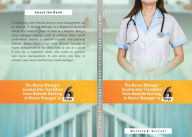 Title: The Nurse Manager Accelerator Transition from Bedside Nursing to Nurse Manager in 6 steps, Author: Martine Surratt