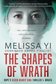 Title: The Shapes of Wrath (Hope's Seven Deadly Sins Thriller, #1), Author: Melissa Yi