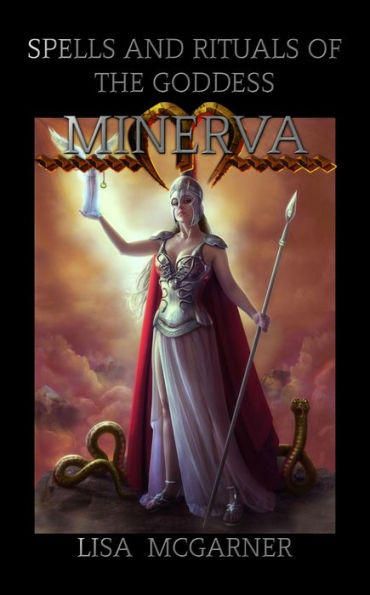 Spells and Rituals of the Goddess Minerva