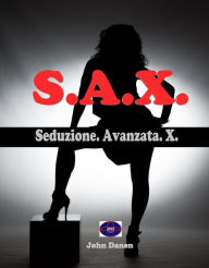 Title: Seduzione. Avanzata. X., Author: John Danen