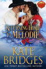 Returning Home to Melodie (Mountie Brides, #2)