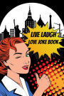 Live Laugh Love Joke Book (Joke Books, #3)