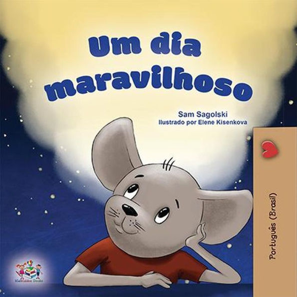 Um dia maravilhoso (Portuguese Bedtime Collection)