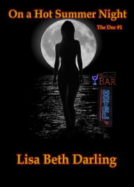 Title: On a Hot Summer Night (The Doc), Author: Lisa Beth Darling