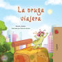 La oruga viajera (Spanish Bedtime Collection)