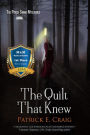 The Quilt That Knew (The Porch Swing Mysteries, #1)