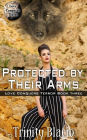 Protected by Their Arms (Love Conquers Terror, #3)