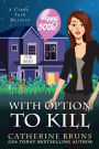 With Option to Kill (Cindy York Mysteries, #5)