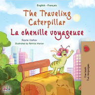 Title: The Traveling Caterpillar La chenille voyageuse (English French Bilingual Collection), Author: Rayne Coshav