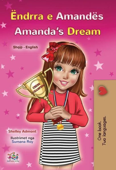 Ëndrra e Amandës Amanda's Dream (Albanian English Bilingual Collection)
