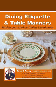 Title: Dining Etiquette & Table Manners, Author: GERARD ASSEY