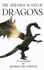 The Strange Ways of Dragons