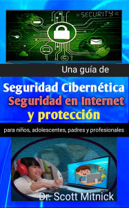 Title: Una guía de seguridad cibernética, Author: Dr. Scott Mitnick