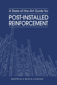 Title: A State-of-the-Art Guide for Post-Installed Reinforcement, Author: Daniel TW Looi