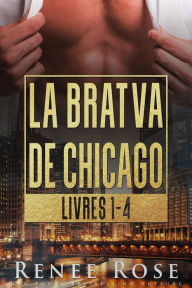 Title: La Bratva de Chicago: Livres 1-4, Author: Renee Rose