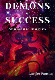 Title: Demons of Success, Author: Lucifer Faustus
