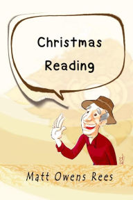 Title: Christmas Reading, Author: Matt Owens Rees