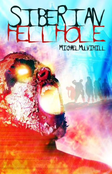 Siberian Hellhole (1, #1)