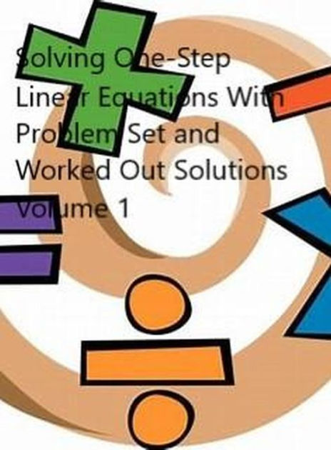 solving-one-step-linear-equations-with-problem-set-and-worked-out