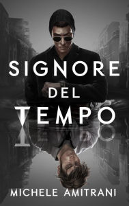 Title: Signore del Tempo, Author: Michele Amitrani