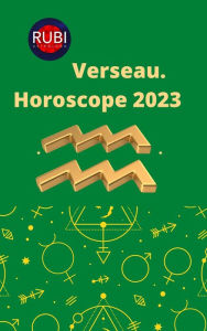 Title: Verseau. Horoscope 2023, Author: Rubi Astrologa