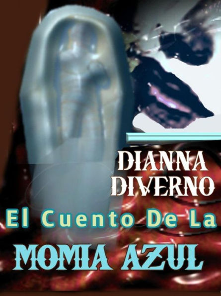 El Cuento De La Momia Azul