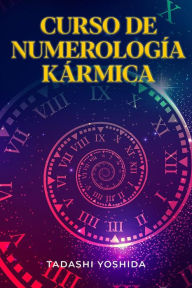 Title: Curso de numerología kármica, Author: Tadashi Yoshida