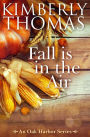 Fall is in the Air (An Oak Harbor Series, #5)