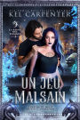 Un jeu malsain (Magie, destin et damnation, #2)