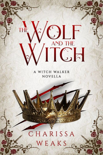 The Wolf and the Witch (Witch Walker, #3)