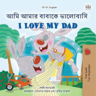 Title: ??? ???? ?????? ???????? I Love My Dad (Bengali English Bilingual Collection), Author: Shelley Admont