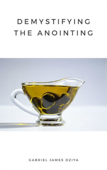 Demystifying The Anointing