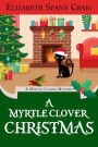 A Myrtle Clover Christmas (A Myrtle Clover Cozy Mystery, #21)