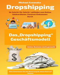 Title: Dropshipping (Online-Business leicht gemacht), Author: Michael Ezeanaka