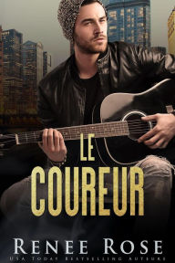 Title: Le Coureur (La Bratva de Chicago, #10), Author: Renee Rose